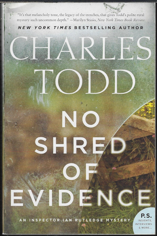 TODD, CHARLES - No Shred of Evidence; an Inspector Ian Rutledge Mystery