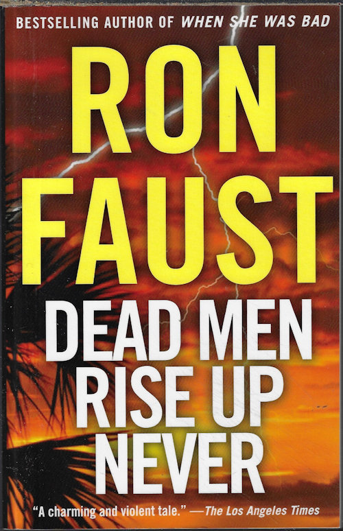 FAUST, RON - Dead Men Rise Up Never