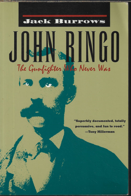 BURROWS, JACK - John Ringo the Gunfighter Who Never Was