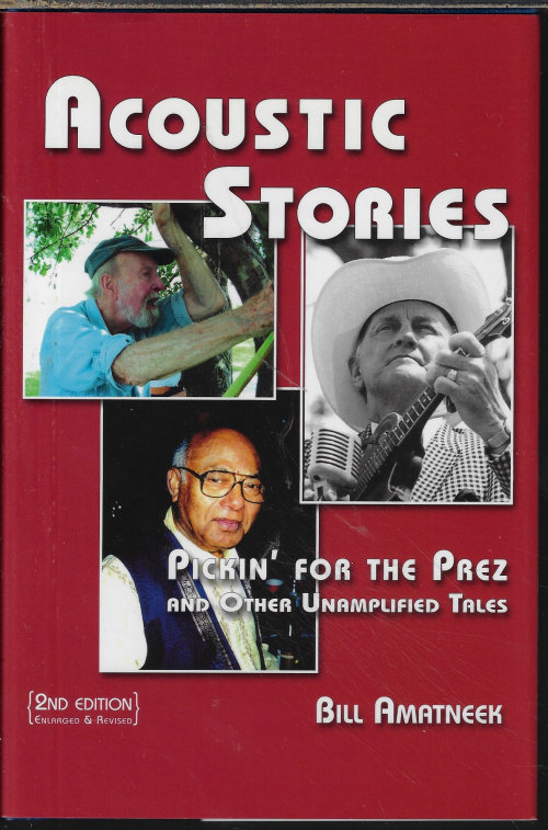 AMATNEEK, BILL - Acoustic Stories: Pickin' for the Prez and Other Unamplified Tales