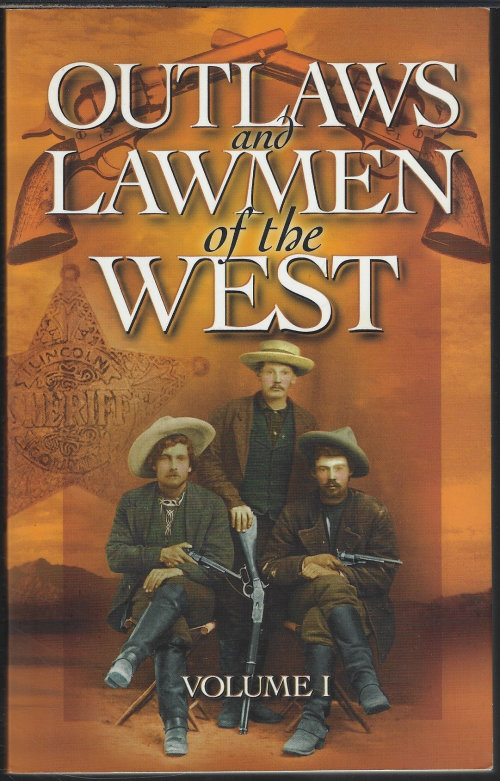 ASFAR, DAN - Outlaws and Lawmen of the West Volume I