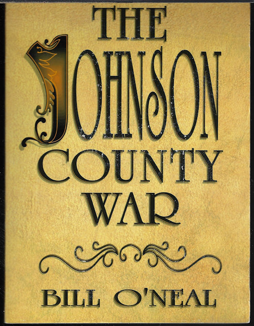 O'NEAL, BILL - The Johnson County War