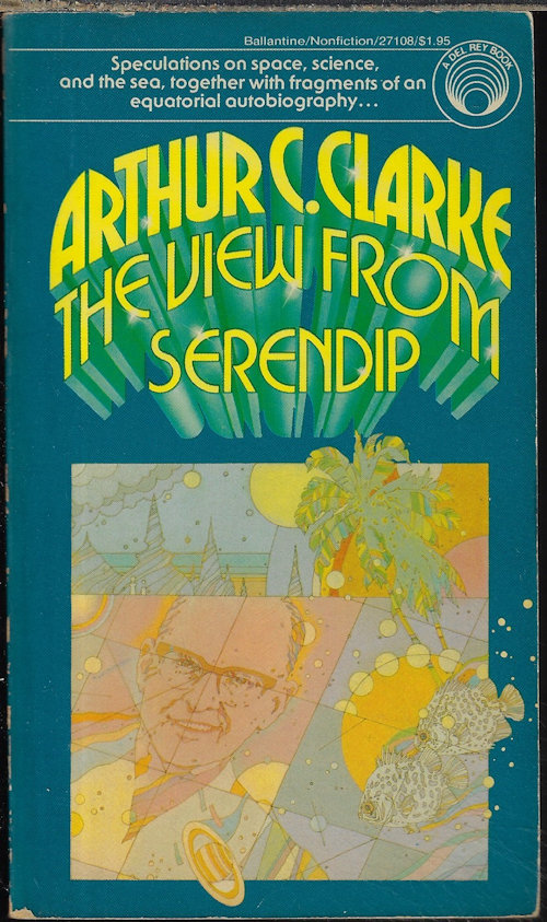 CLARKE, ARTHUR C. - The View from Serendip