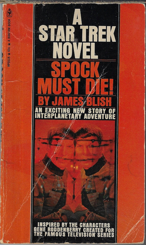 BLISH, JAMES - Spock Must Die! a Star Trek Novel