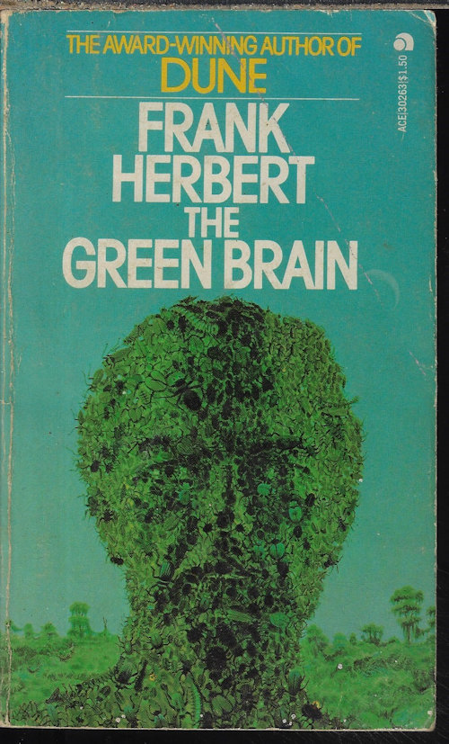 HERBERT, FRANK - The Green Brain