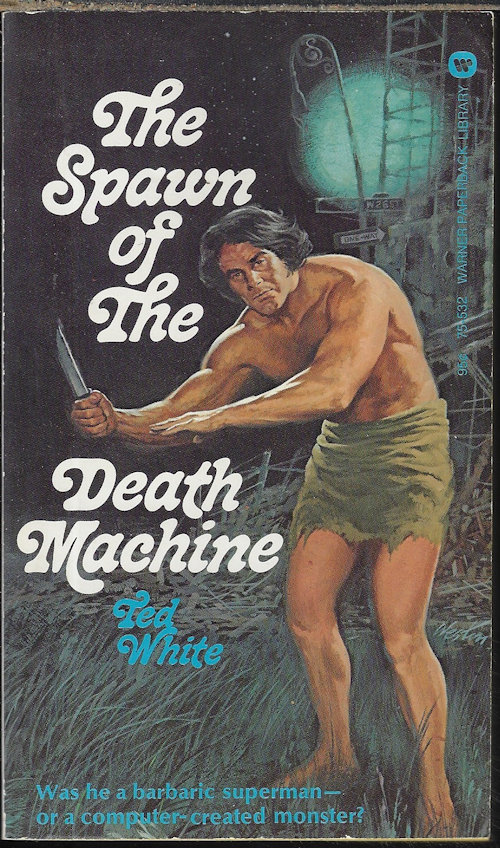 WHITE, TED - The Spawn of the Death Machine