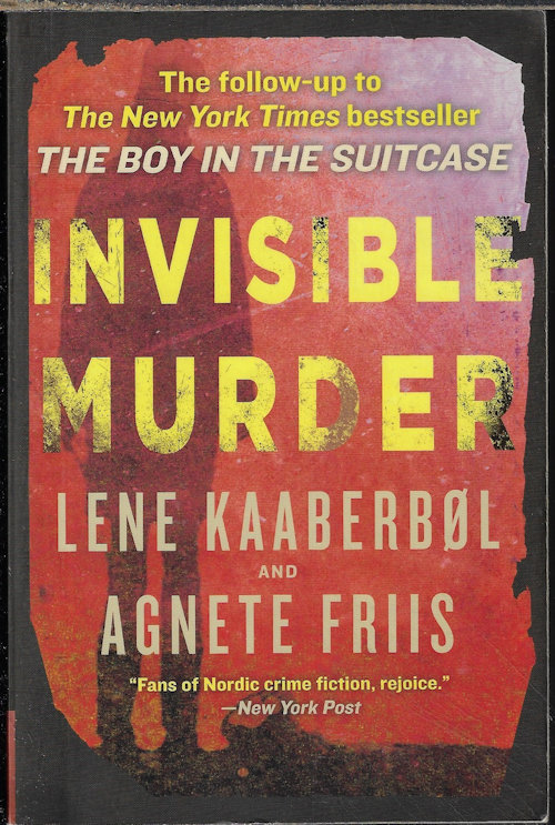 KAABERBOL. LENE & FRIIS, AGNETE - Invisible Murder
