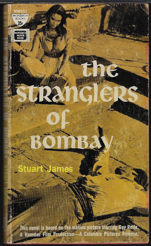 JAMES, STUART (FROM SCREENPLAY BY DAVID Z. GOODMAN) - The Stranglers of Bombay