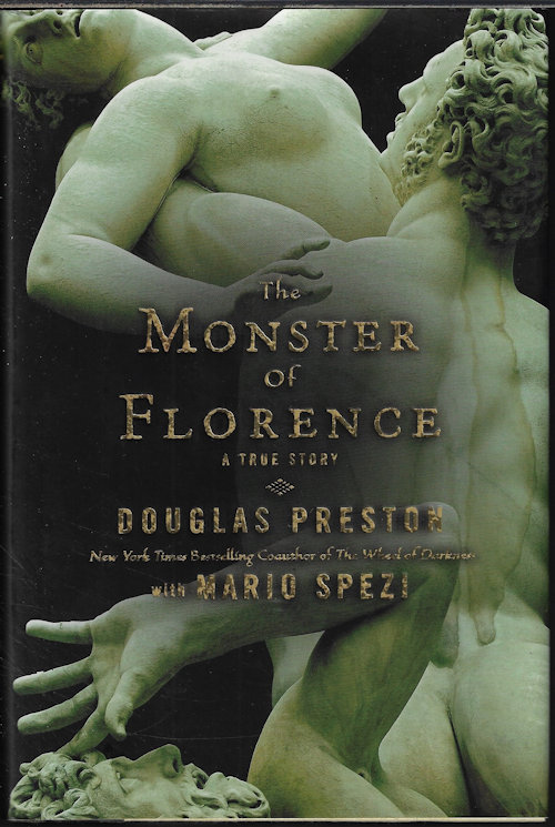 THE MONSTER OF FLORENCE; A True Story