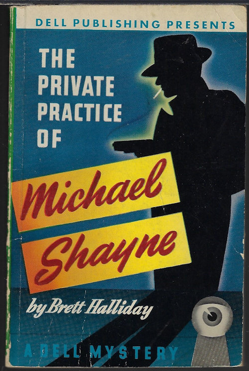 HALLIDAY, BRETT - The Private Practice of Michael Shayne