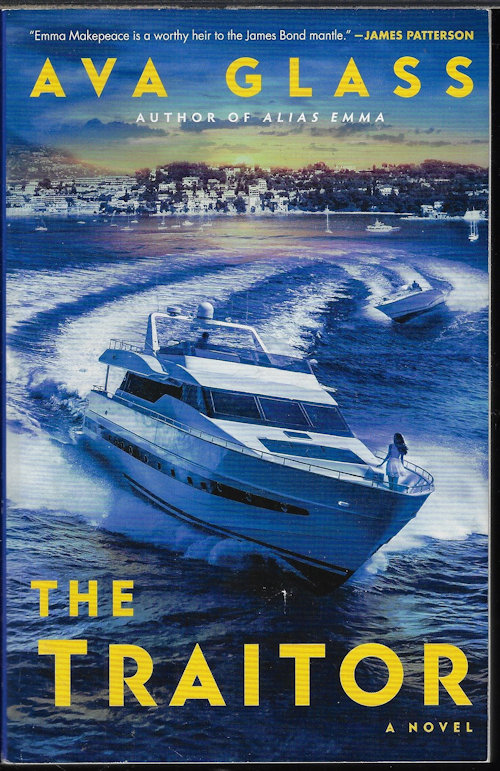 GLASS, AVA - The Traitor; a Novel