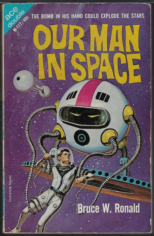 RONALD, BRUCE W. / SHARKEY, JACK - Our Man in Space / Ultimatum in 2050 A.D.