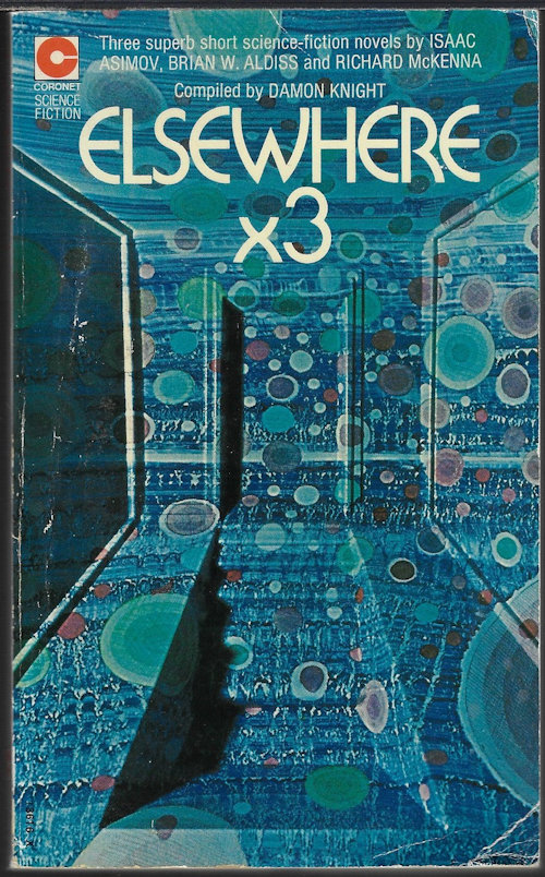 KNIGHT, DAMON (EDITOR) (RICHARD MCKENNA; BRIAN W. ALDISS; ISAAC ASIMOV) - Elsewhere X 3