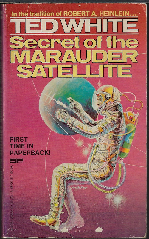 WHITE, TED - Secret of the Marauder Satellite