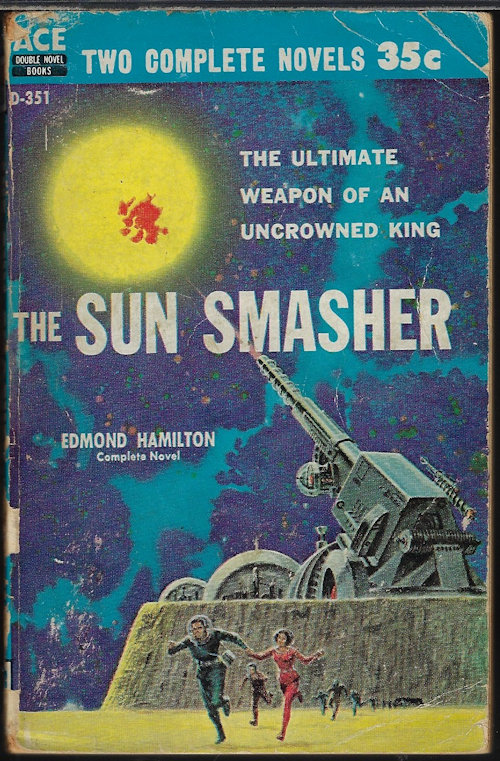 HAMILTON, EDMOND / JORGENSON, IVAR [ROBERT SILVERBERG] - The Sun Smasher / Starhaven