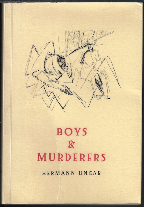 UNGAR, HERMANN - Boys & Murderers