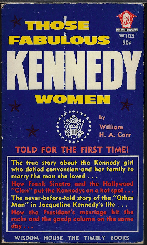 CARR, H. A. - Those Fabulous Kennedy Women