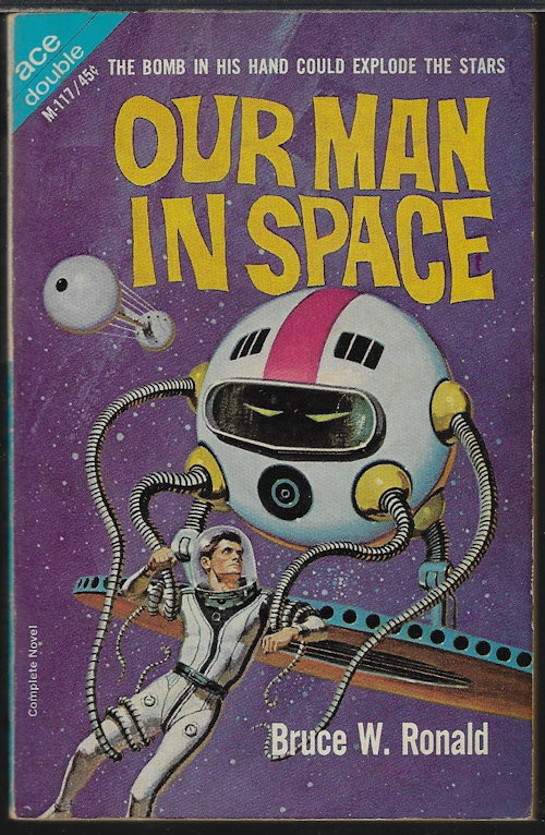 RONALD, BRUCE W. / SHARKEY, JACK - Our Man in Space / Ultimatum in 2050 A.D.