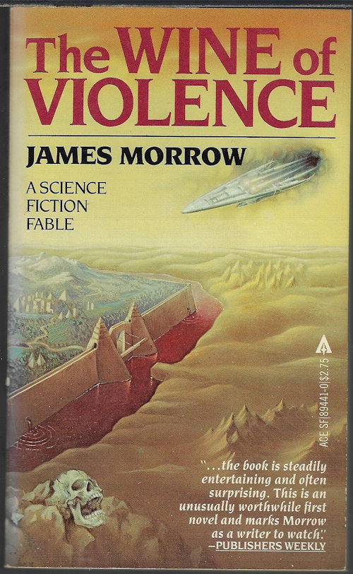 MORROW, JAMES - The Wine of Violence