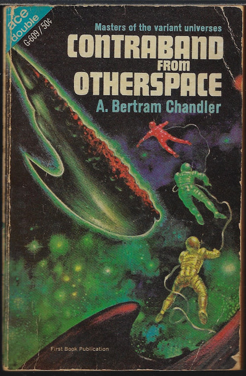 CHANDLER, A. BERTRAM / HIGH, PHILIP E. - Contraband from Otherspace / Reality Forbidden