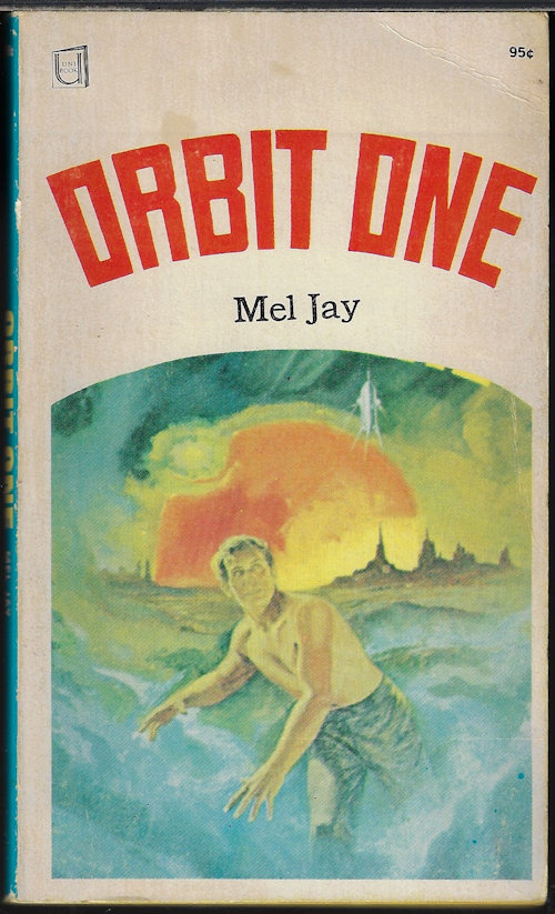 JAY, MEL (FANTHORPE, ROBERT LIONEL) - Orbit One