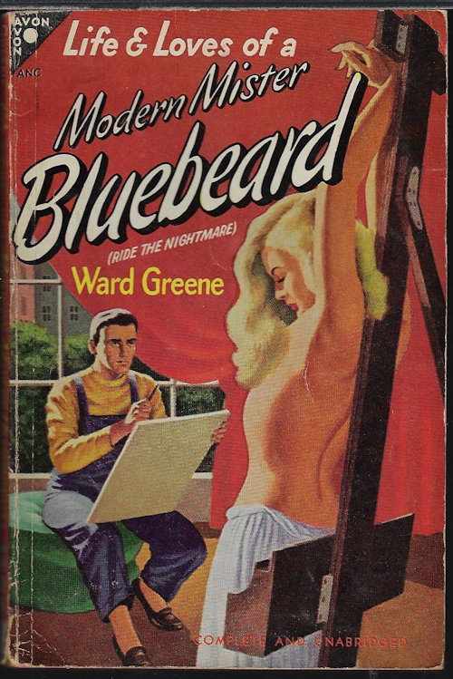 GREENE, WARD - Life & Loves of a Modern Mister Bluebeard (Ride the Nightmare)
