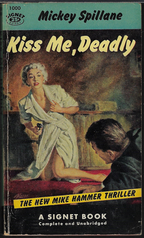 SPILLANE, MICKEY - Kiss Me Deadly