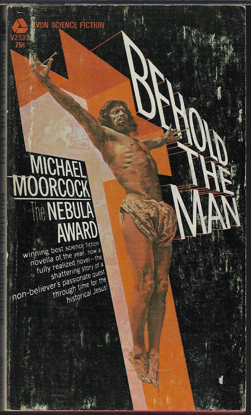 MOORCOCK, MICHAEL - Behold the Man