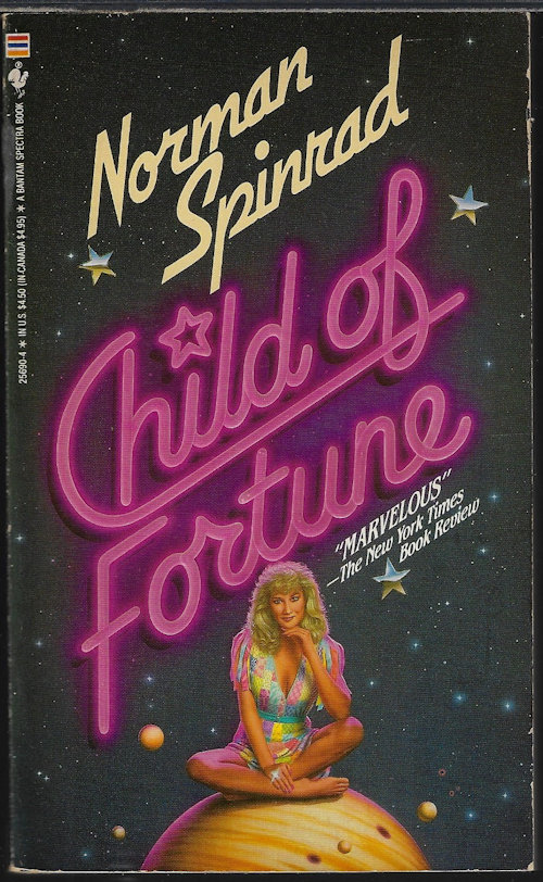 SPINRAD, NORMAN - Child of Fortune