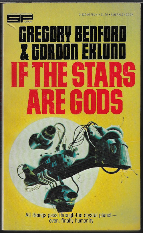 BENFORD, GREGORY & EKLUND, GORDON - If the Stars Are Gods