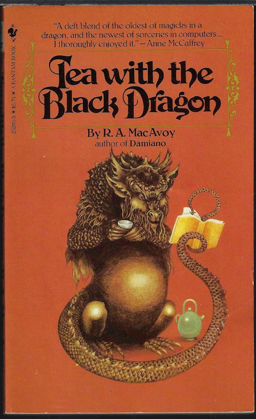 MACAVOY, R. A. - Tea with the Black Dragon