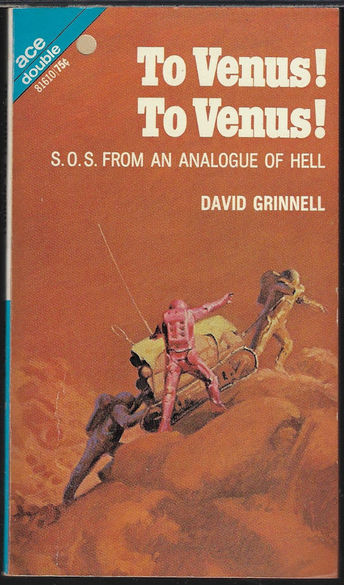 GRINNELL, DAVID (DONALD A. WOLLHEIM) / TUBB, E. C. - To Venus! to Venus! / the Jester at Scar
