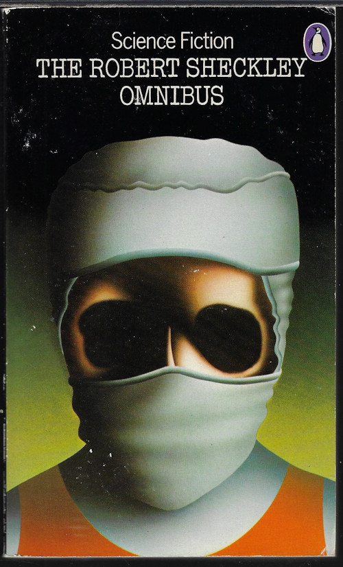 SHECKLEY, ROBERT - The Robert Sheckley Omnibus