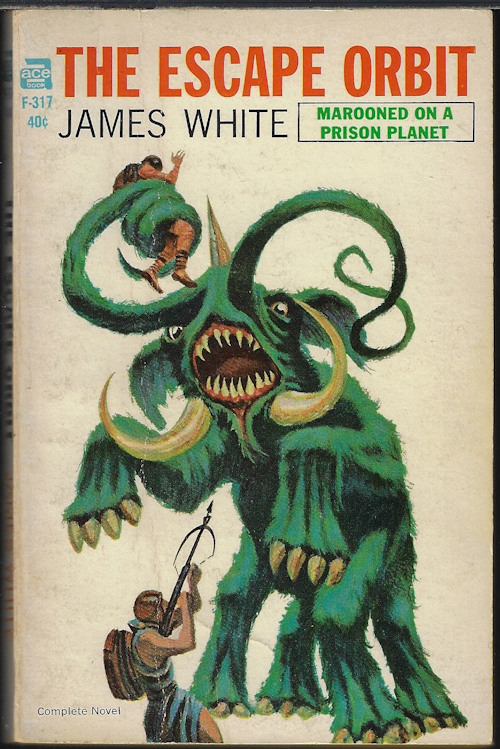 WHITE, JAMES - The Escape Orbit (in Uk As 
