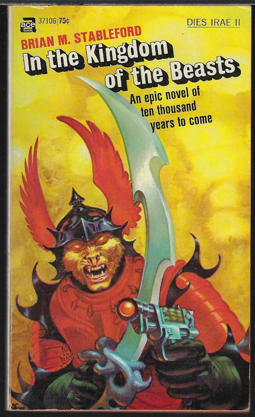 STABLEFORD, BRIAN M. - In the Kingdom of the Beasts: Dies Irae II