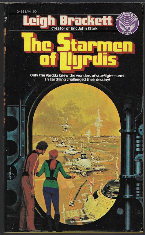 BRACKETT, LEIGH - The Starmen of Llyrdis