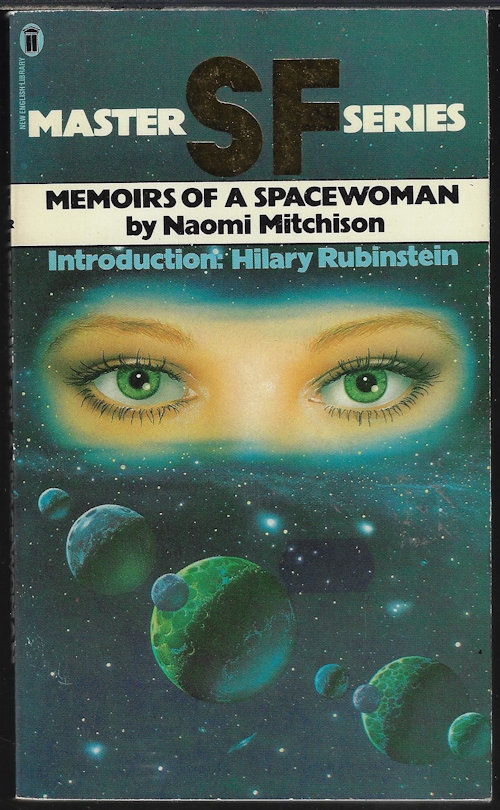 MITCHISON, NAOMI - Memoirs of a Spacewoman; Master Sf Series