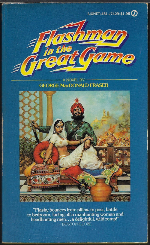 FRASER, GEORGE MACDONALD - Flashman in the Great Game
