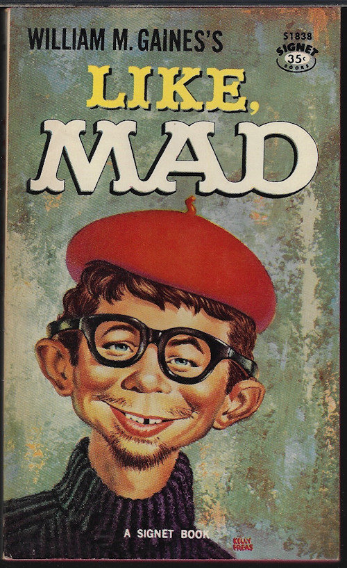 GAINES, WILLIAM M. - Like, Mad
