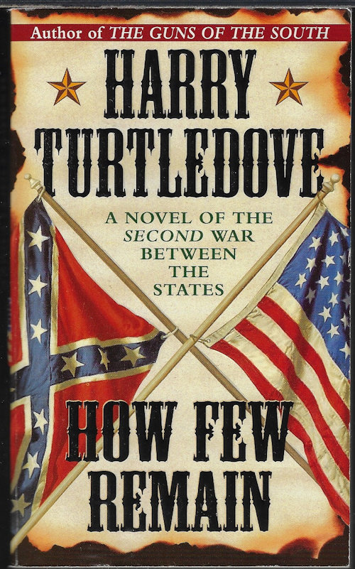 TURTLEDOVE, HARRY - How Few Remain