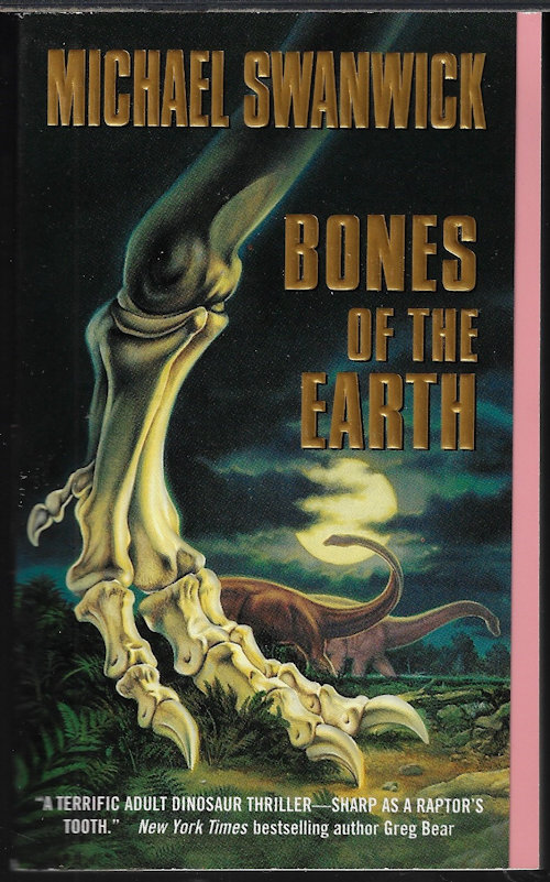 SWANWICK, MICHAEL - Bones of the Earth