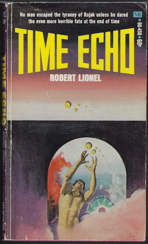 LIONEL, ROBERT (AKA R. LIONEL FANTHORPE) - Time Echo