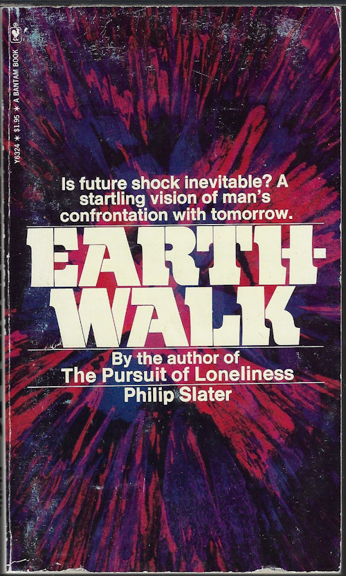 SLATER, PHILIP - Earthwalk
