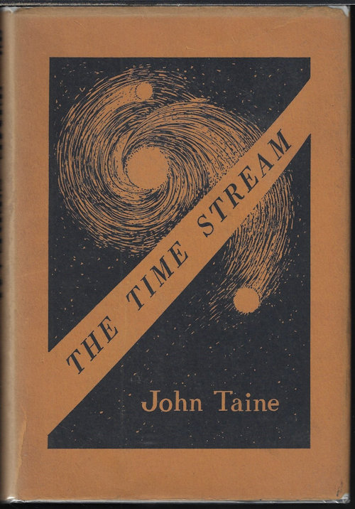TAINE, JOHN (ERIC TEMPLE BELL) - The Time Stream
