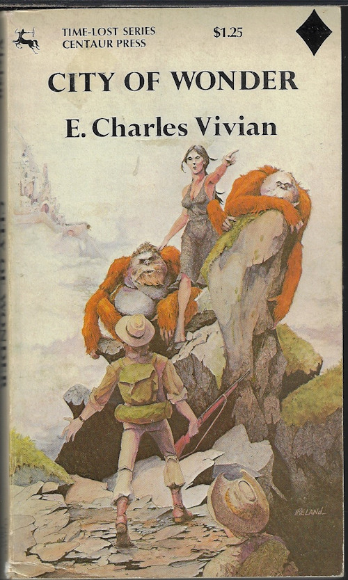 VIVIAN, E. CHARLES [CHARLES HENRY CANNELL] - City of Wonder; Time-Lost Series