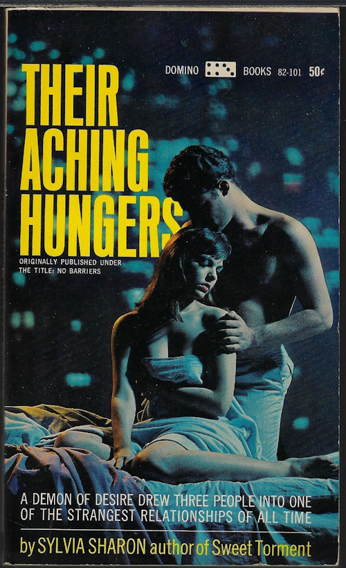 SHARON, SYLVIA - Their Aching Hungers (Orig. : No Barriers)