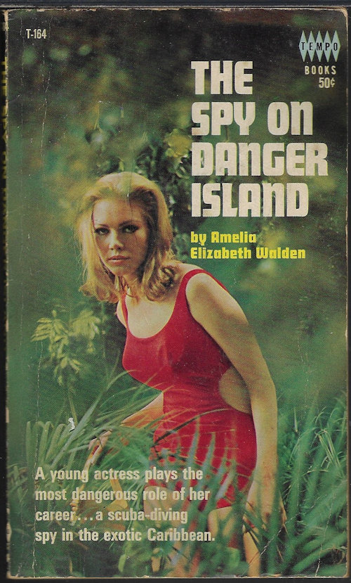 WALDEN, AMELIA ELIZABETH - The Spy on Danger Island
