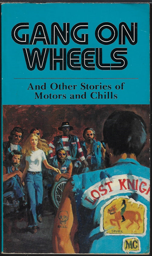 MOONEY, THOMAS J. (EDITOR)(THOMAS PAUL; JO ASHLEY BACON; THOMPSON CLAYTON; JO ASHLEY BACON; THOMAS CLAYTON; JO ASHLEY BACON; WES BLAIR; JO ASHLEY BACON) - Gang on Wheels