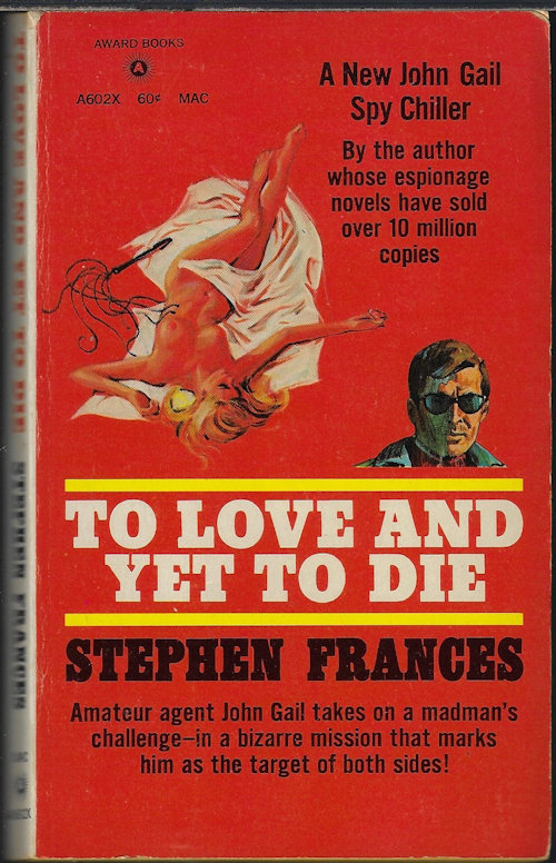 FRANCES, STEPHEN - To Love and Yet to Die