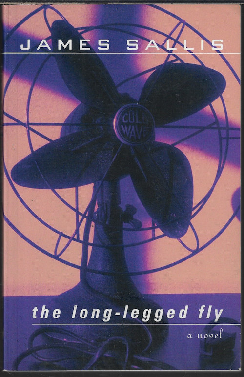 SALLIS, JAMES - The Long-Legged Fly